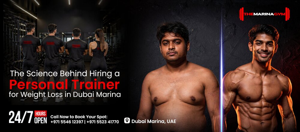 The Science Behind Hiring a Personal Trainer for Weight Loss in Dubai Marina