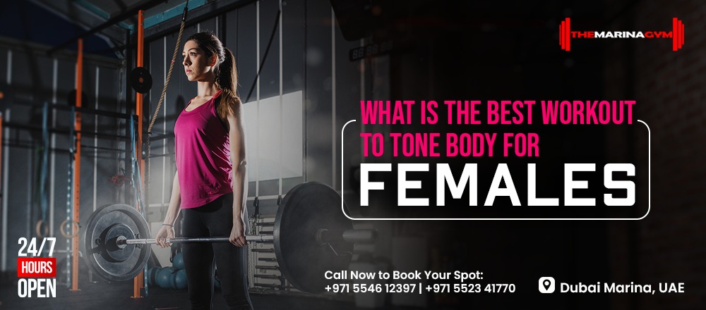 What is the best workout to tone body for females